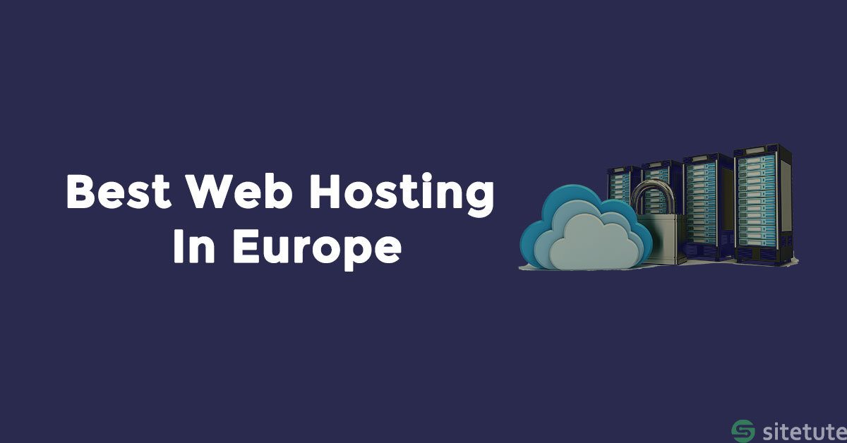 Best Web Hosting In Europe